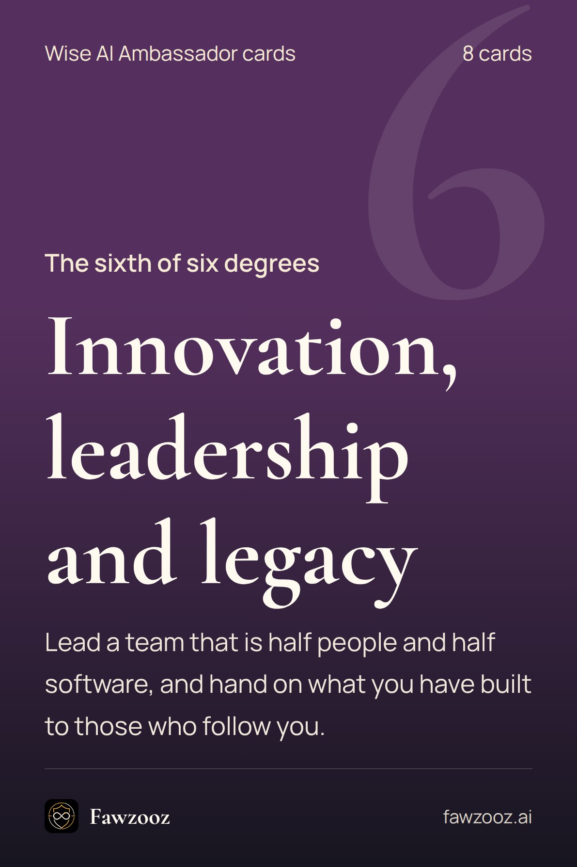 Innovation, leadership and legacy · Cards for the sixth degree of the Wise AI Ambassador